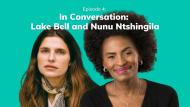 Lake Bell and Nunu Ntshingila