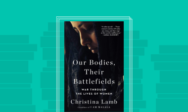 Our Bodies, Their Battlefields: War Through the Lives of Women